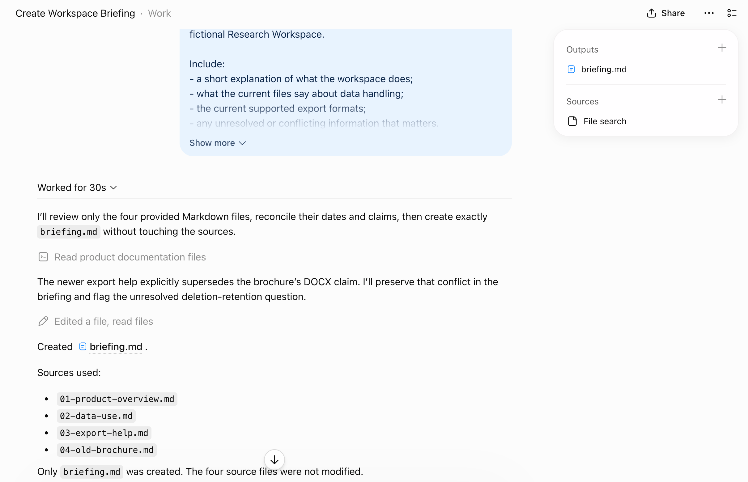A completed task in ChatGPT Work titled Create Workspace Briefing. A panel on the right lists Outputs containing briefing.md, and Sources containing File search. Below the task prompt, a collapsible summary reads Worked for 30s and has been expanded to show two short status statements and two grayed activity rows reading Read product documentation files and Edited a file, read files. The completion message below reads Created briefing.md, lists the four source filenames, and states that only briefing.md was created and the four source files were not modified.